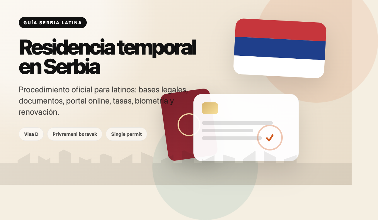 Cómo obtener la residencia temporal en Serbia: guía para latinos